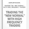 [Download Now] Simplertrading - Trading the “New Normal” With High Frequency Traders