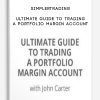 [Download Now] Simplertrading – Ultimate Guide to Trading a Portfolio Margin Account