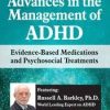 [Download Now] Advances in the Management of ADHD: Evidence-Based Medications and Psychosocial Treatments – Russell A. Barkley