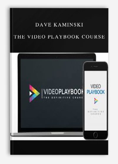 [Download Now] The Video Playbook Course - Dave Kaminski