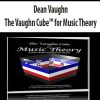 [Download Now] Dean Vaughn – The Vaughn Cube™ for Music Theory