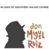 [Download Now] don Miguel Ruiz - 40 Days of Discovery Online Course