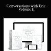 Conversations with Eric: Volume II - Higher Balance Institute