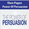 [Download Now] Eben Pagan - Power Of Persuasion