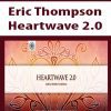 [Download Now] Eric Thompson - Heartwave 2.0