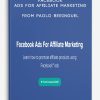 [Download Now] Facebook Ads For Affiliate Marketing from Paolo Beringuel