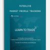 [Download Now] Futexlive – Market Profile Training