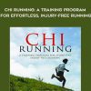 Danny Dreyer - Chi Running: A Training Program for Effortless