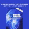 [Download Now] Christopher S. Hyatt - Undoing Yourself With Energized Meditation and Other Devices