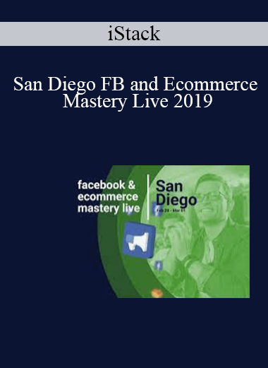 iStack - San Diego FB and Ecommerce Mastery Live 2019