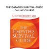 JUDITH ORLOFF – The Empath’s Survival Guide Online Course