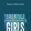 ipp Advice – How to Talk to Girls