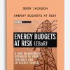 Jerry Jackson – Energy Budgets at Risk