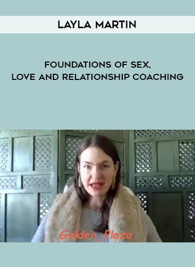 [Download Now] Layla Martin - Foundations of Sex