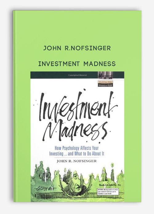 John R.Nofsinger – Investment Madness