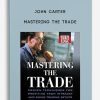 JOHN CARTER – MASTERING THE TRADE