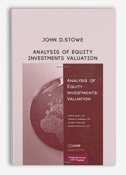 JOHN D.STOWE – ANALYSIS OF EQUITY INVESTMENTS VALUATION