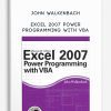 John Walkenbach – Excel 2007 Power Programming with VBA