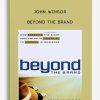 John Winsor – Beyond the Brand