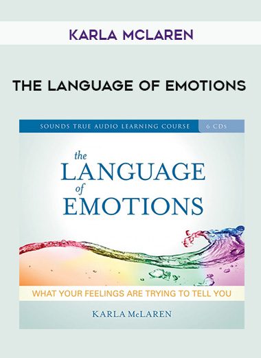 Karla McLaren – THE LANGUAGE OF EMOTIONS