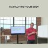 Kelly Starrett – Maintaining Your Body