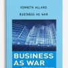 Kenneth Allard – Business as War