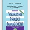 Kevin Forsberg – Visualizing Project Management