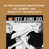 Jeet Kune Do for Advanced Practitioner Vol 2: Energy and Sensitivity Training (2011)