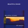 Kip Mazuy – Beautiful Sound