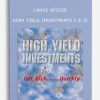 Lance Spicer – High Yield Investments I & II