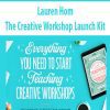 [Download Now] Lauren Hom - The Creative Workshop Launch Kit