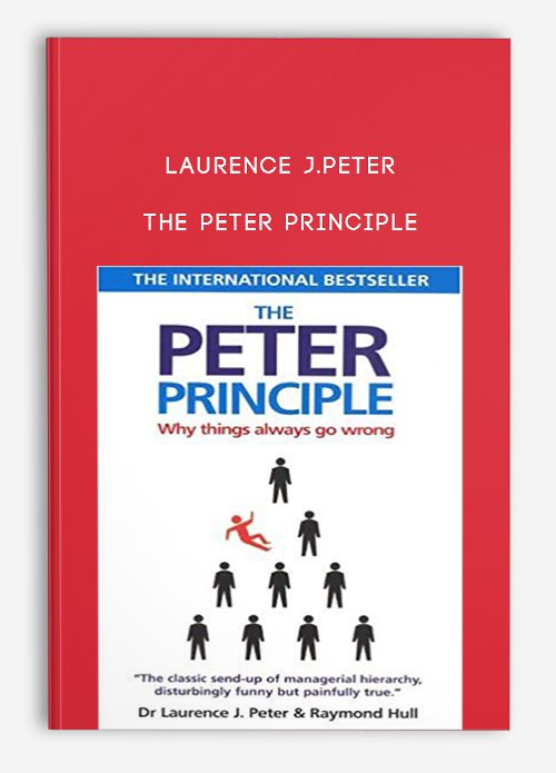 Laurence J.Peter – The Peter Principle