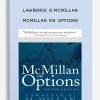 Lawrence G.McMillan – McMillan on Options