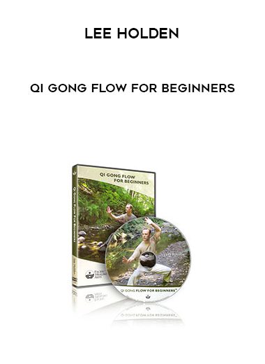 Lee Holden – Qi Gong Flow for Beginners