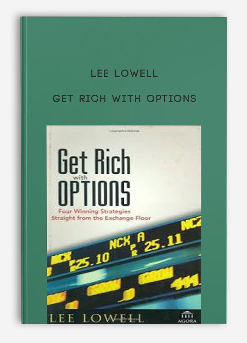 Lee Lowell – Get Rich with Options