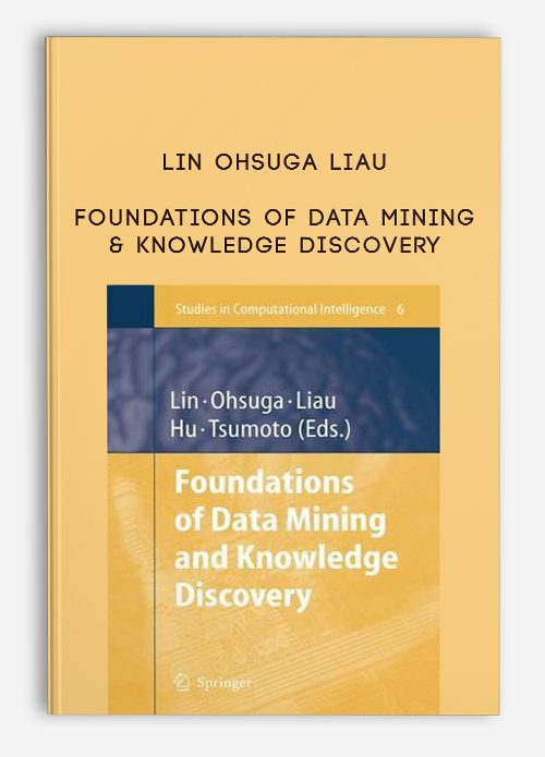 Lin Ohsuga Liau – Foundations of Data Mining & Knowledge Discovery