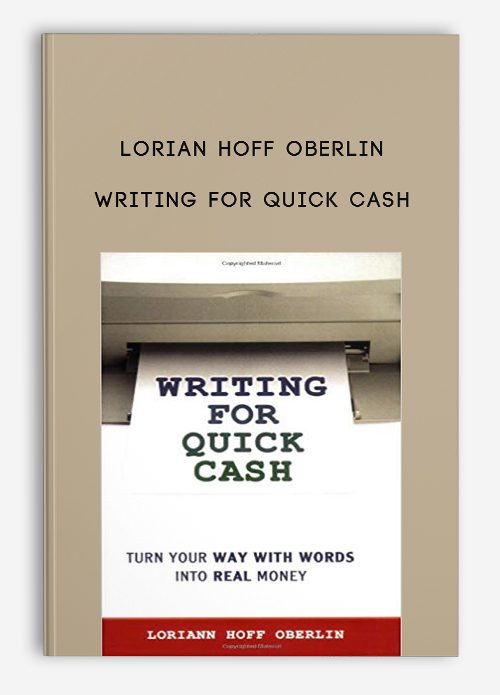 Lorian Hoff Oberlin – Writing for Quick Cash