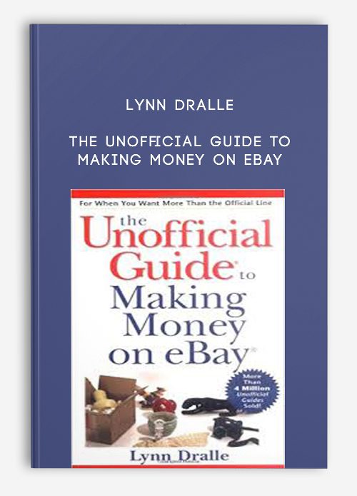 Lynn Dralle – The Unofficial Guide to Making Money on eBay