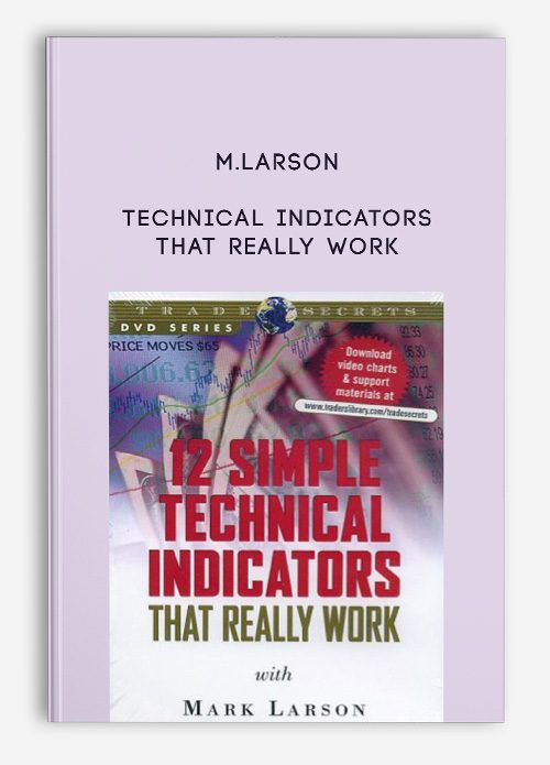 M.Larson – Technical Indicators that Really Work