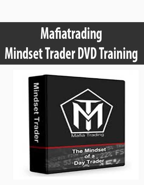 Mafiatrading – Mindset Trader DVD Training