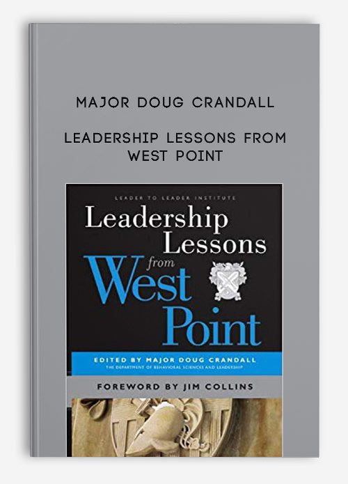 Major Doug Crandall – Leadership Lessons from West Point