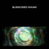 [Download Now] Marcus Knudsen – BlissCoded sound