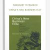 Margaret M.Pearson – China’s New Business Elit