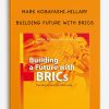 Mark Kobayashi-Hillary – Building Future with BRICs