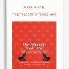 Mark Naftel – The Telecoms Trade War