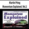 [Download Now] Martin Pring - Momentum Explained. Vol.2