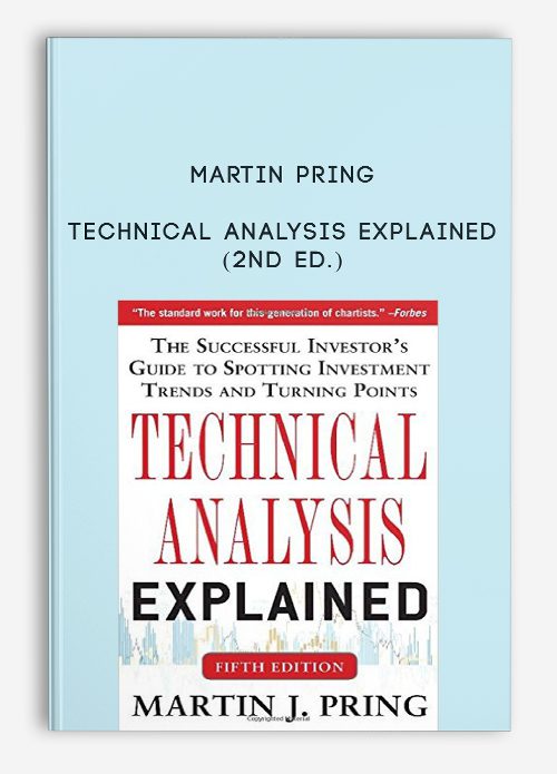 Martin Pring – Technical Analysis Explained (2nd Ed.)