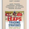 Marty Kearney – LEAPS Trading Strategies- Powerful Techniques for Options Trading Success