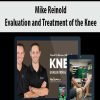 [Download Now] Mike Reinold - Evaluation and Treatment of the Knee