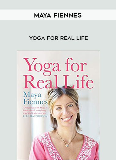 Maya Fiennes – Yoga for Real Life